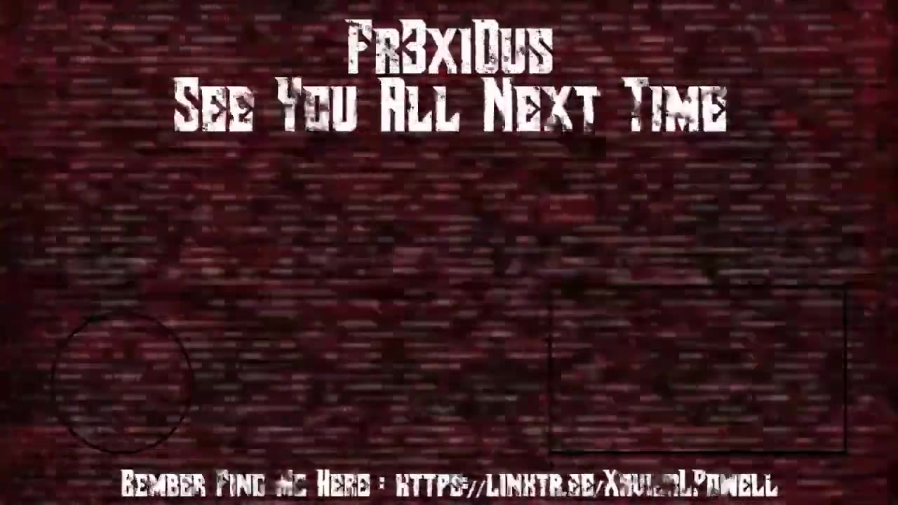Fr3xi0us ▸ Outro