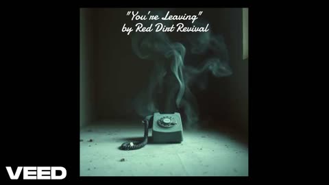 "You’re Leaving" by Red Dirt Revival