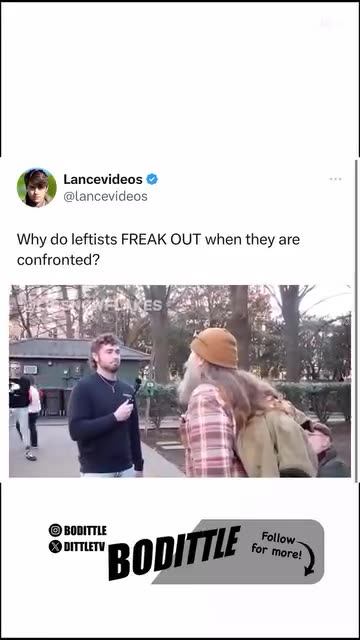 Why do leftists FREAK OUT when they are confronted?