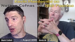 Kevin MacDonald on Nick Fuentes & Nathan Cofnas | Clip