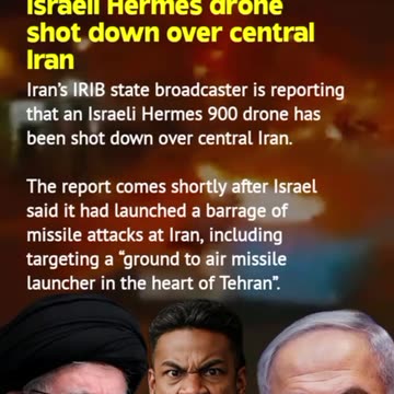 Iran shot down an Israeli drone in its capital city