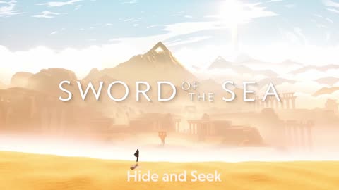 Sword of the Sea OST - Hide and Seek