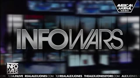 ALEX JONES - INFOWARS LIVE - ALEXJONES.NETWORK - THERE'S A WAR ON FOR YOUR MIND! ➡ THE ALEX JONES SHOW • WAR ROOM WITH OWEN SHROYER • THE AMERICAN JOURNAL WITH HARRISON SMITH • SUNDAY NIGHT LIVE WITH CHASE GEISER