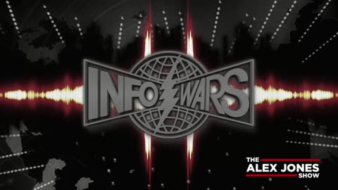 ALEX JONES - INFOWARS LIVE - ALEXJONES.NETWORK - THERE'S A WAR ON FOR YOUR MIND! ➡ THE ALEX JONES SHOW • WAR ROOM WITH OWEN SHROYER • THE AMERICAN JOURNAL WITH HARRISON SMITH • SUNDAY NIGHT LIVE WITH CHASE GEISER