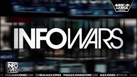 ALEX JONES - INFOWARS LIVE - ALEXJONES.NETWORK - THERE'S A WAR ON FOR YOUR MIND! ➡ THE ALEX JONES SHOW • WAR ROOM WITH OWEN SHROYER • THE AMERICAN JOURNAL WITH HARRISON SMITH • SUNDAY NIGHT LIVE WITH CHASE GEISER