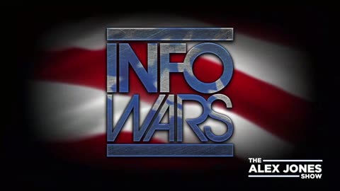 ALEX JONES - INFOWARS LIVE - ALEXJONES.NETWORK - THERE'S A WAR ON FOR YOUR MIND! ➡ THE ALEX JONES SHOW • WAR ROOM WITH OWEN SHROYER • THE AMERICAN JOURNAL WITH HARRISON SMITH • SUNDAY NIGHT LIVE WITH CHASE GEISER