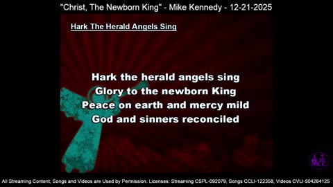 "Christ, The Newborn King" - Mike Kennedy - 12-21-2025