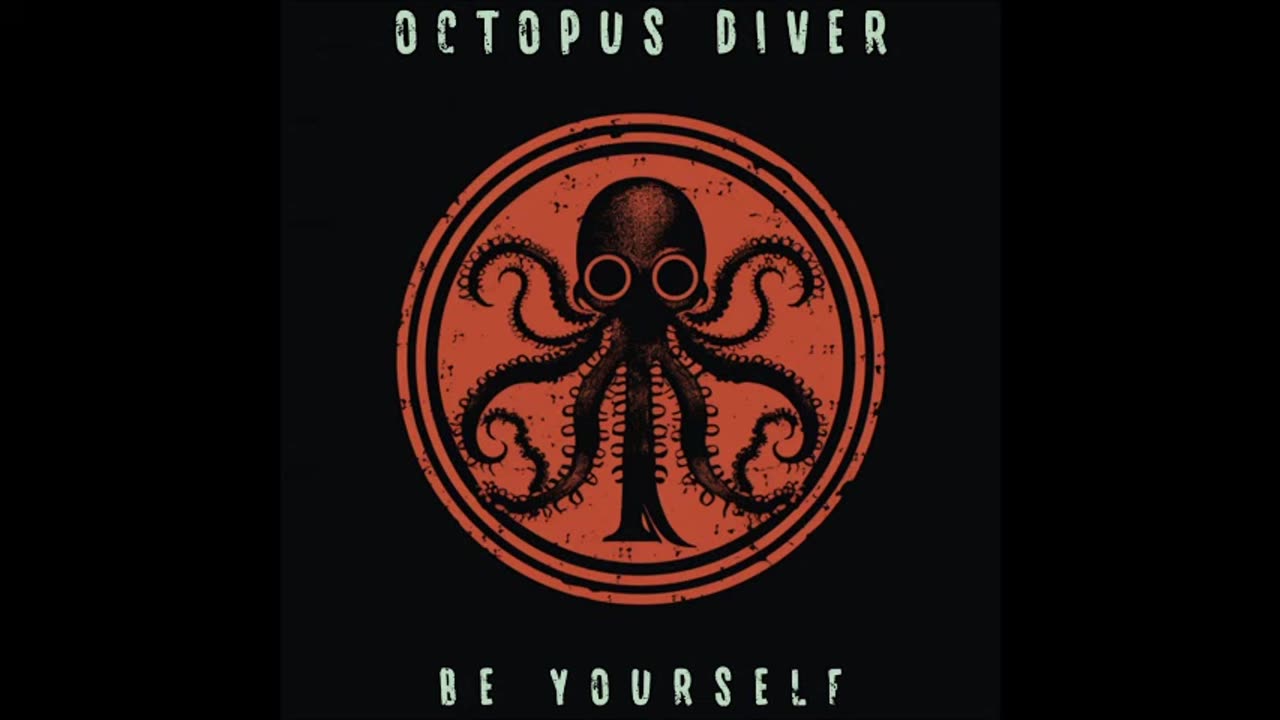 Octopus Diver - Be Yourself