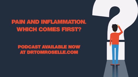 PODCAST: Pain and Inflammation. Which Comes First?