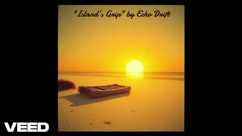 "Island’s Grip" by Echo Drift
