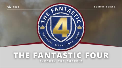 Daily Walk Wednesday 1-7-26 The Fantastic Four- Through the Gospel Study: Matthew 1 & 2 @COFTV.COM