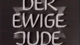 THE ETERNAL JEW - DER EWIGE JUDE - ENG/DEU (FULL MOVIE)