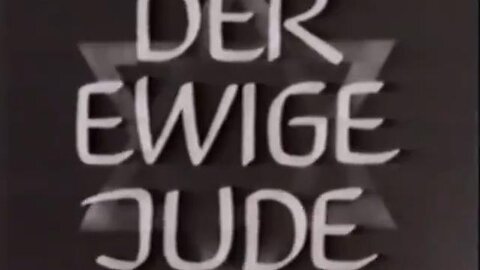 THE ETERNAL JEW - DER EWIGE JUDE - ENG/DEU (FULL MOVIE)