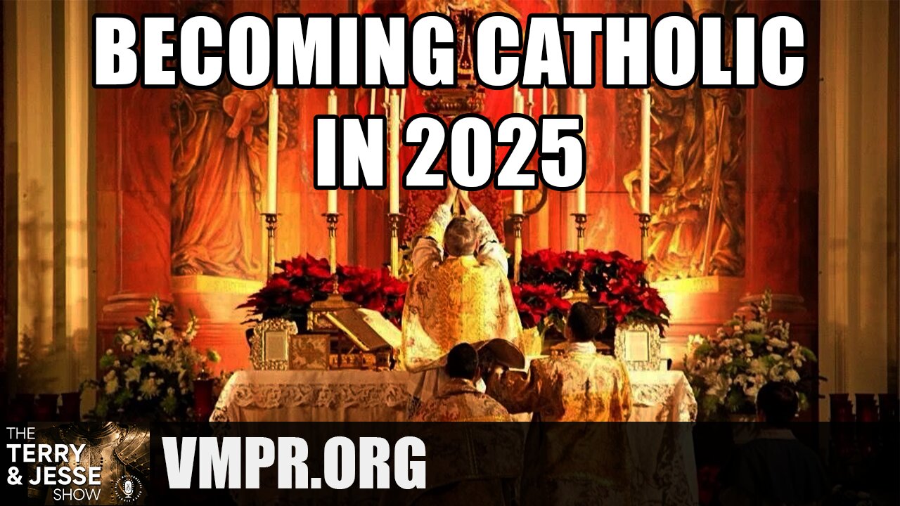 29 Jul 25, The Terry & Jesse Show: How to Become Catholic in 2025