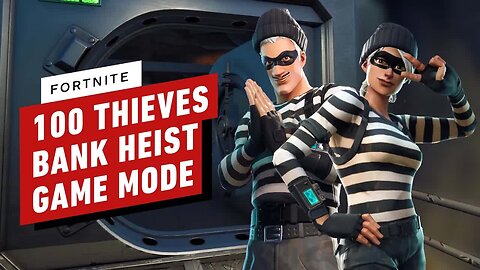 Fortnite x 100 Thieves Creative 2.0 - Bank Heist Game Mode Gameplay