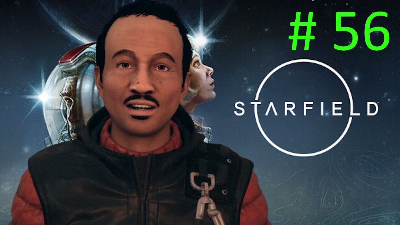 New Home Owner // Let's Play Starfield BLIND # 56
