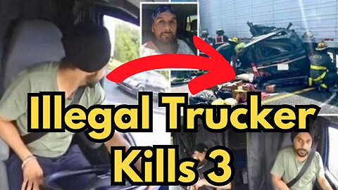 NEW: ILLEGAL ALIEN TRUCKER WHO CAUSED DEADLY ACCIDENT FAILS ENGLISH/SIGNS TEST