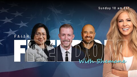 This Sunday on Faith & Freedom