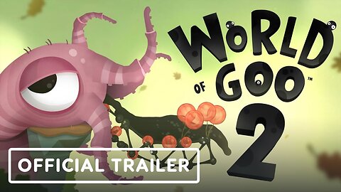 World of Goo 2 - Official Steam Teaser Trailer