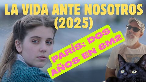 La Vida ante Nosotros (2025)