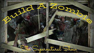 HOW TO: Build A Zombie - "They Will Seek Death And Will Not Find It"