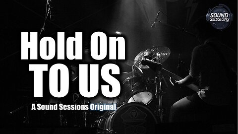 Hold On to Us