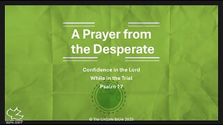Psalm 17 A Prayer from the Desperate