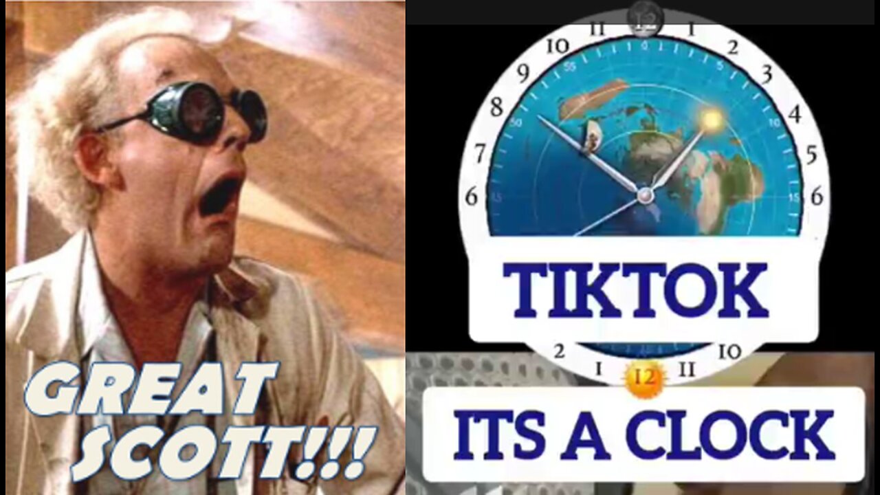 GREAT SCOTT TIKTOK IT'S A CLOCK