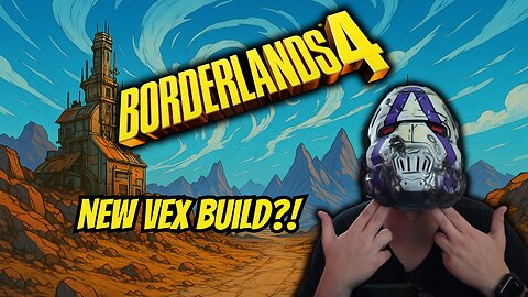 New Vex Build?! Borderlands 4! | !rog !blerp