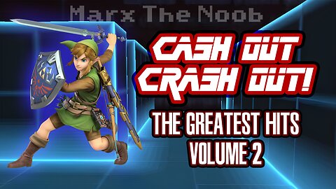 Marx The Noob's Cash Out Crash Out | Highlights Compilation - Volume II