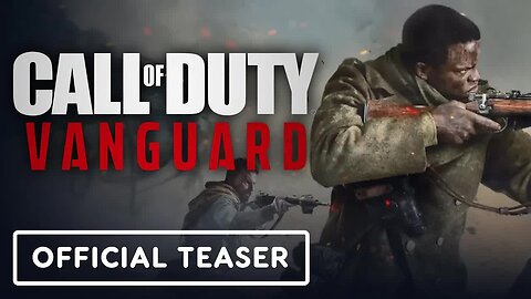 Call of Duty - Vanguard - Official Teaser Trailer