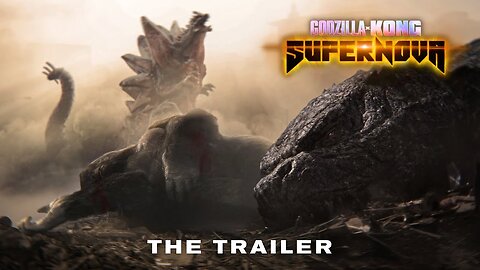 Godzilla x Kong: Supernova | The Trailer (2027)