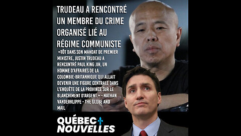 Trudeau rencontre un membre du crime organisé Chinois et la Chine impose 100% tariff !