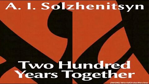 THE BIRTH OF [MODERN] ZIONISM (ALEKSANDR SOLZHENITSYN) 200 YEARS TOGETHER ✡️
