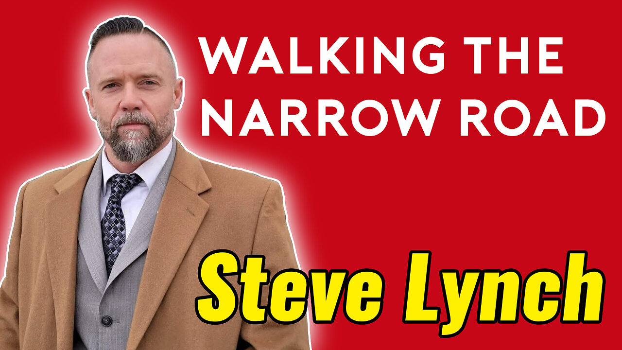 Walking the Narrow Road with Steve Lynch
