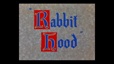 "Rabbit Hood" - 1949