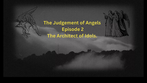 The Judgement of Angels | Episode 2 | The Architect of Idols..