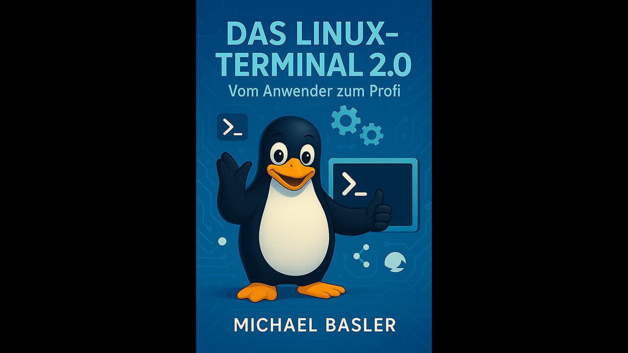 Das Linux Terminal 2.0 - Vom Anwender zum Profi
