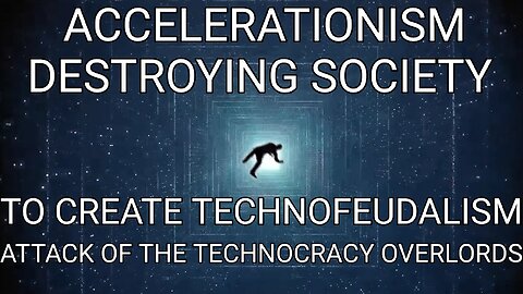 ACCELERATIONISM. Death of Capitalism & Birth of Techno-Feudalism