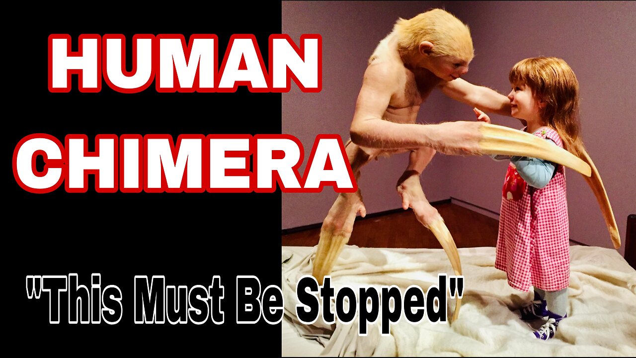 Human Chimera - "Mixing Animals with Humans"