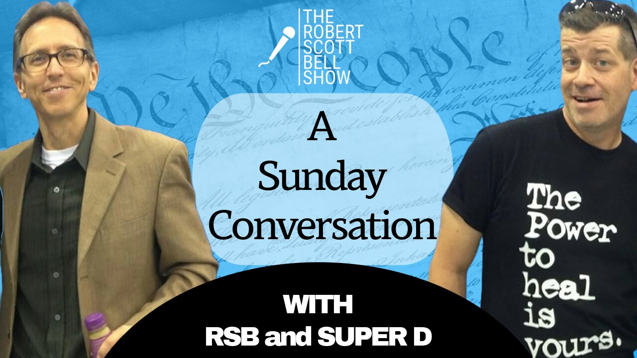 A Sunday Conversation with RSB and Super D - God, Science, and the Walmart Stool That Won’t Die - The RSB Show 6-22-25