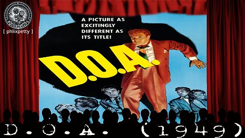 D.O.A. (1949) |09| PhlixPetty