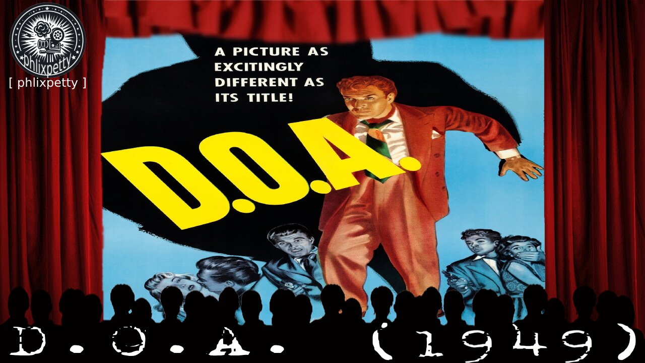 D.O.A. (1949) |09| PhlixPetty