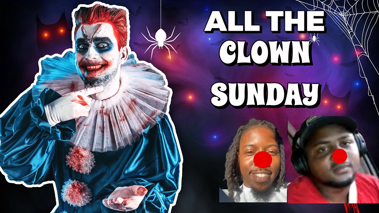 All The Clown Sunday! Kevlo Accuses Anthony Of The Unthinkable