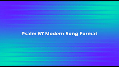 Psalm 67 Modern Song Format - Official Lyric Video