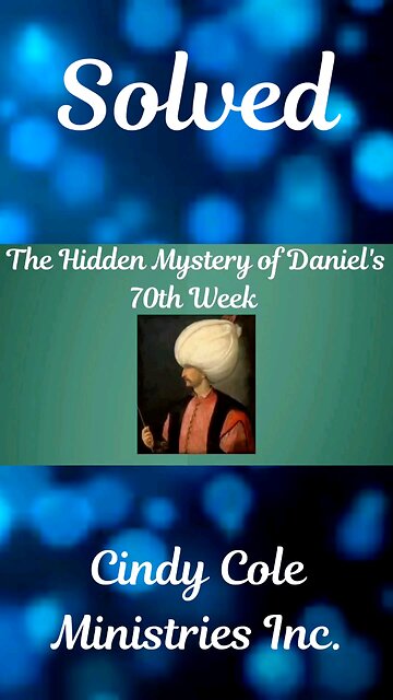 The Hidden Mystery of Daniel's 70th Week Solved