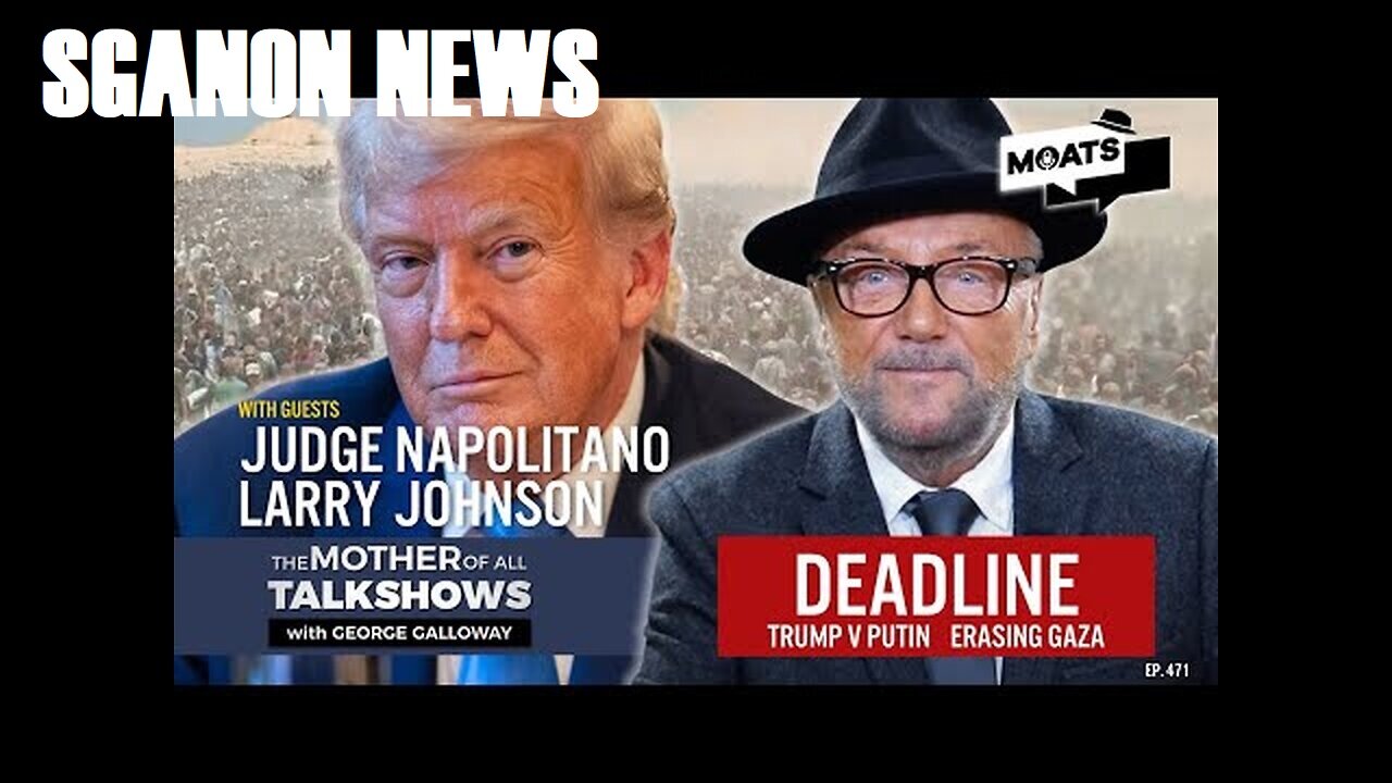 DEADLINE | Trump v Putin | Erasing Gaza | Hiroshima Mon Amour | MOATS LIVE with George Galloway