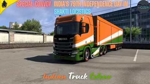 SPECIAL CONVOY INDIA'S 79TH INDEPENDENCE DAY In Shakti Logistics