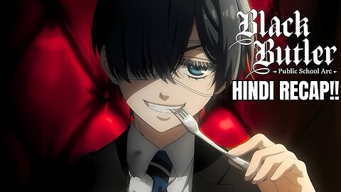 Black Butler Season 4 in Hindi : The Truth Behind Weston College