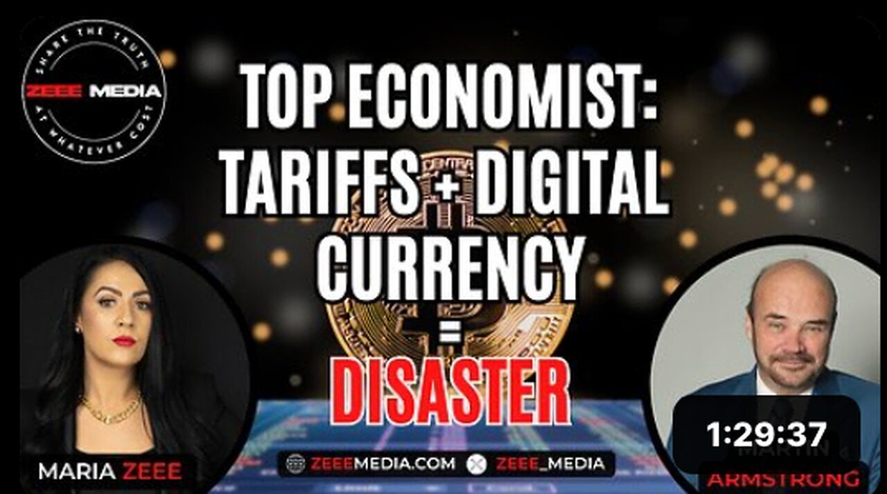 "Tariffs and Digital Currency: A Recipe for Disaster According to Top Economist Martin Armstrong"